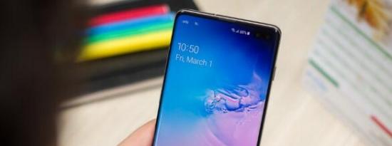 科技动态:三星承诺修复怪异的Galaxy S10错误 打破显示屏指纹安全性