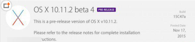 前沿科技:教你ios9.2 beta4固件下载及苹果向开发者发布OS X 10.11.2 Beta4 版本号15C47a